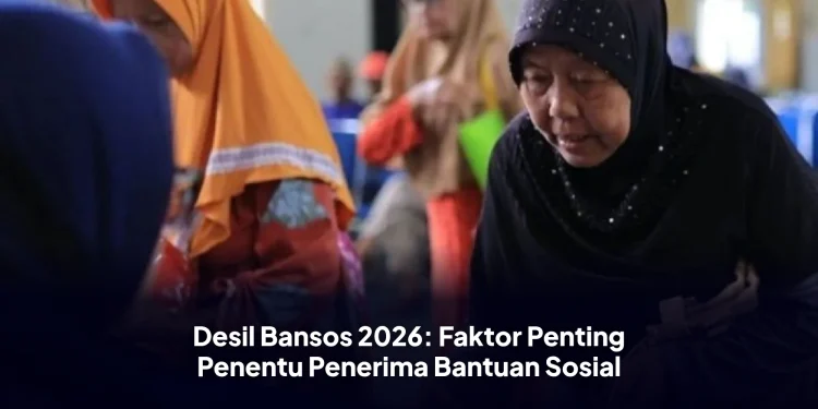 Desil Bansos 2026: Faktor Penting Penentu Penerima Bantuan Sosial