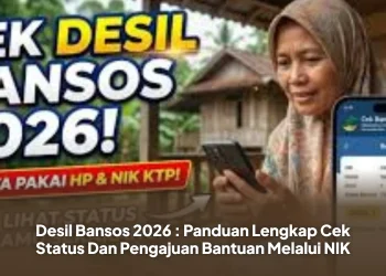 Desil Bansos 2026 : Panduan Lengkap Cek Status Dan Pengajuan Bantuan Melalui NIK
