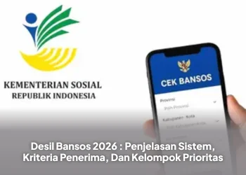 Desil Bansos 2026 : Penjelasan Sistem, Kriteria Penerima, Dan Kelompok Prioritas