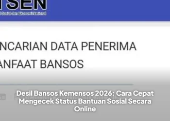 Desil Bansos Kemensos 2026: Cara Cepat Mengecek Status Bantuan Sosial Secara Online