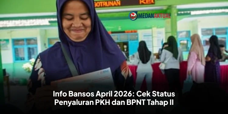 Info Bansos April 2026: Cek Status Penyaluran PKH dan BPNT Tahap II