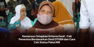 Kemensos Tetapkan Kriteria Desil : Cek Penerima Berdasarkan Desil DTSEN dan Cara Cek Status Pakai NIK