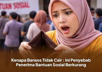 Kenapa Bansos Tidak Cair : Ini Penyebab Penerima Bantuan Sosial Berkurang