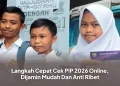 Langkah Cepat Cek PIP 2026 Online, Dijamin Mudah Dan Anti Ribet