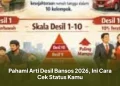 Pahami Arti Desil Bansos 2026, Ini Cara Cek Status Kamu