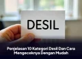 Penjelasan 10 Kategori Desil Dan Cara Mengeceknya Dengan Mudah