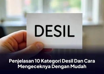 Penjelasan 10 Kategori Desil Dan Cara Mengeceknya Dengan Mudah