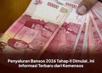 Penyaluran Bansos 2026 Tahap II Dimulai, Ini Informasi Terbaru dari Kemensos