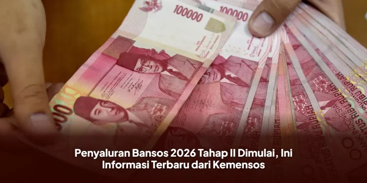 Penyaluran Bansos 2026 Tahap II Dimulai, Ini Informasi Terbaru dari Kemensos
