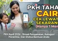 PKH April 2026 : Simak Persyaratan, Kategori Penerima, Dan Status Bantuan Anda