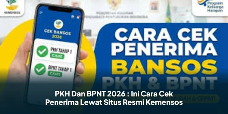 PKH Dan BPNT 2026 : Ini Cara Cek Penerima Lewat Situs Resmi Kemensos