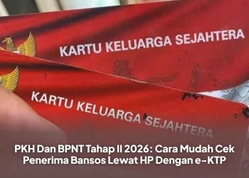 PKH Dan BPNT Tahap II 2026: Cara Mudah Cek Penerima Bansos Lewat HP Dengan e-KTP