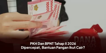 PKH Dan BPNT Tahap II 2026 Dipercepat, Bantuan Pangan Ikut Cair?