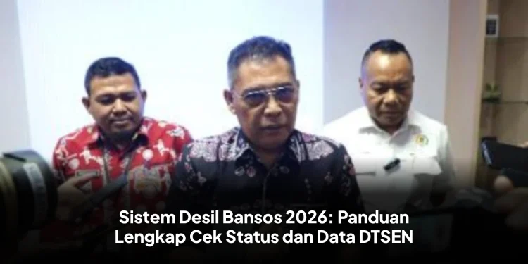 Sistem Desil Bansos 2026: Panduan Lengkap Cek Status dan Data DTSEN