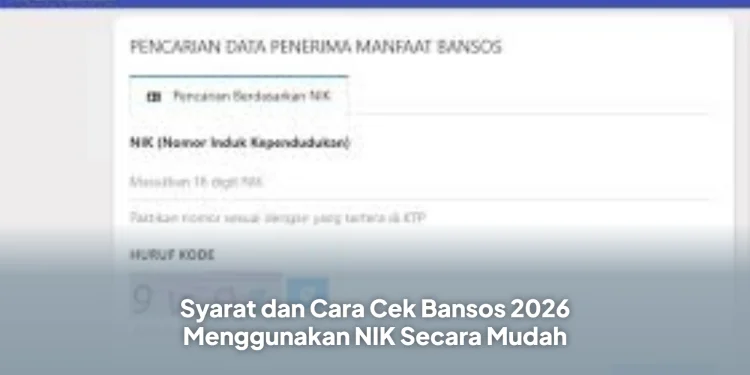 Syarat dan Cara Cek Bansos 2026 Menggunakan NIK Secara Mudah