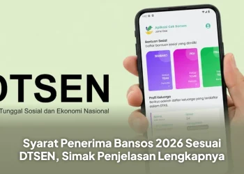 Syarat Penerima Bansos 2026 Sesuai DTSEN, Simak Penjelasan Lengkapnya