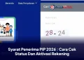 Syarat Penerima PIP 2026 : Cara Cek Status Dan Aktivasi Rekening
