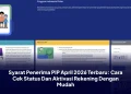 Syarat Penerima PIP April 2026 Terbaru: Cara Cek Status Dan Aktivasi Rekening Dengan Mudah