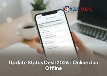 Update Status Desil 2026 : Online dan Ofline