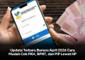 Update Terbaru Bansos April 2026 Cara Mudah Cek PKH, BPNT, dan PIP Lewat HP