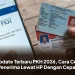 Update Terbaru PKH 2026, Cara Cek Penerima Lewat HP Dengan Cepat