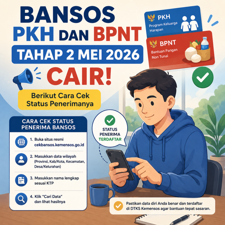 Bansos PKH dan BPNT Tahap 2 Mei 2026 Cair, Berikut Cara Cek Status Penerimanya