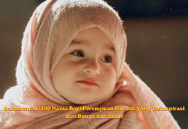 Rekomendasi 100 Nama Bayi Perempuan Modern yang Terinspirasi dari Bunga dan Alam