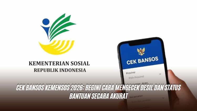 Cek Bansos Kemensos 2026: Begini Cara Mengecek Desil dan Status Bantuan Secara Akurat
