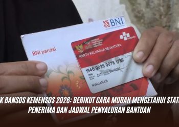 Cek Bansos Kemensos 2026: Berikut Cara Mudah Mengetahui Status Penerima dan Jadwal Penyaluran Bantuan