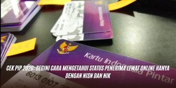 Cek PIP 2026: Begini Cara Mengetahui Status Penerima Lewat Online Hanya dengan NISN dan NIK