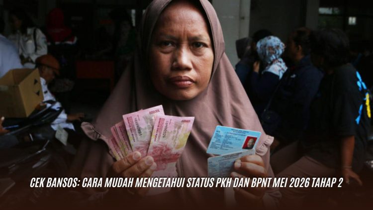 Cek Bansos: Cara Mudah Mengetahui Status PKH dan BPNT Mei 2026 Tahap 2