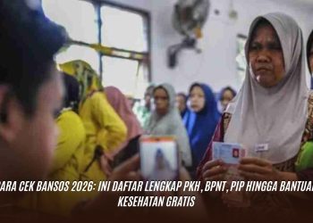 Cara Cek Bansos 2026: Ini Daftar Lengkap PKH, BPNT, PIP hingga Bantuan Kesehatan Gratis