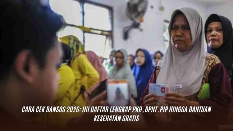 Cara Cek Bansos 2026: Ini Daftar Lengkap PKH, BPNT, PIP hingga Bantuan Kesehatan Gratis