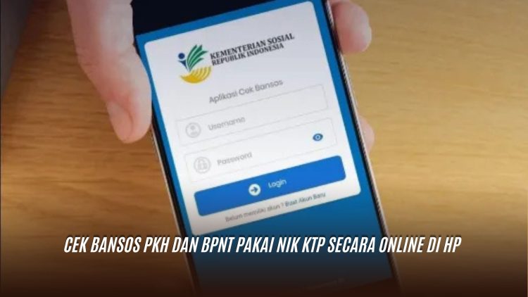 Cek Bansos PKH dan BPNT