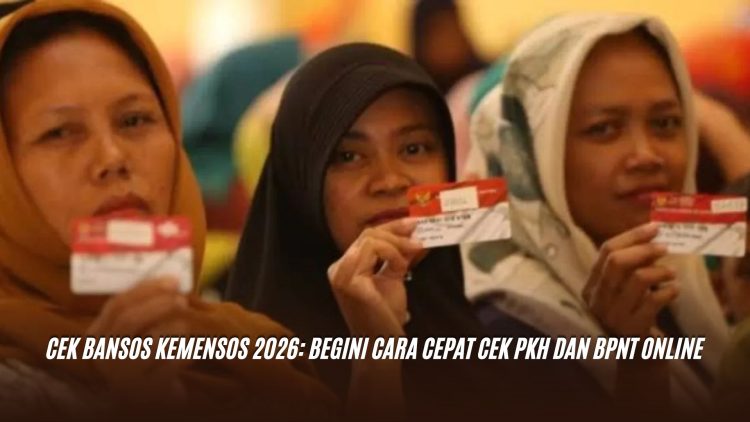 Cek Bansos Kemensos 2026: Begini Cara Cepat Cek PKH dan BPNT Online