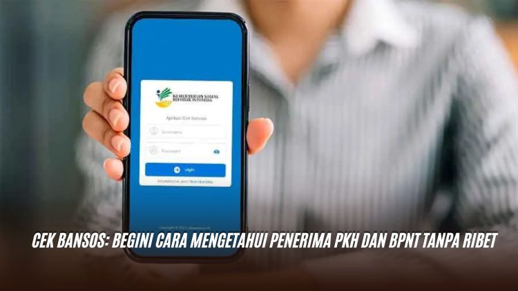 Cek Bansos: Begini Cara Mengetahui Penerima PKH dan BPNT Tanpa Ribet