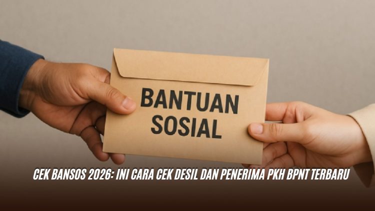 Cek Bansos 2026: Ini Cara Cek Desil dan Penerima PKH BPNT Terbaru