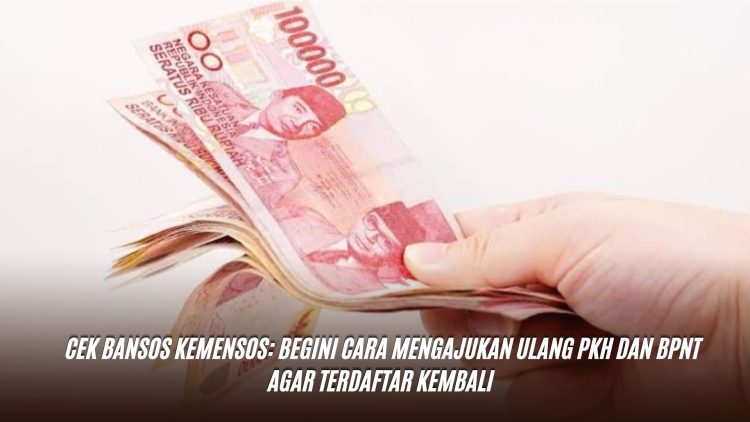Cek Bansos Kemensos: Begini Cara Mengajukan Ulang PKH dan BPNT Agar Terdaftar Kembali
