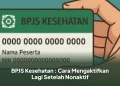 BPJS Kesehatan : Cara Mengaktifkan Lagi Setelah Nonaktif