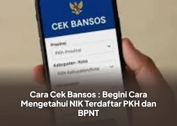 Cara Cek Bansos : Begini Cara Mengetahui NIK Terdaftar PKH dan BPNT