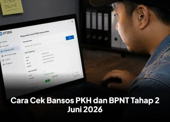 Cara Cek Bansos PKH dan BPNT Tahap 2 Juni 2026