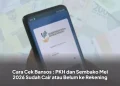 Cara Cek Bansos : PKH dan Sembako Mei 2026 Sudah Cair atau Belum ke Rekening