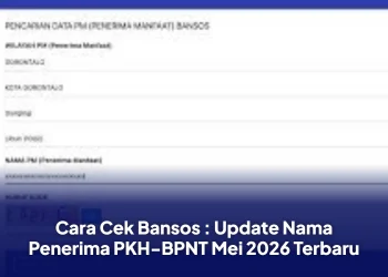 Cara Cek Bansos : Update Nama Penerima PKH-BPNT Mei 2026 Terbaru