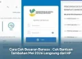 Cara Cek Besaran Bansos : Cek Bantuan Tambahan Mei 2026 Langsung dari HP