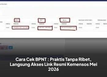 Cara Cek BPNT : Praktis Tanpa Ribet, Langsung Akses Link Resmi Kemensos Mei 2026