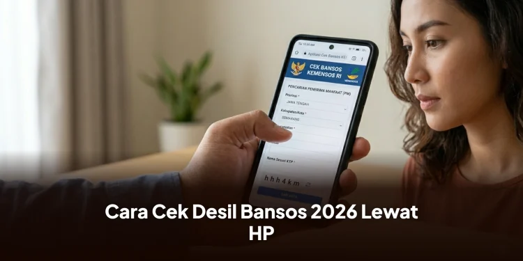 Cek Desil: Cara Cek Desil Bansos 2026 Lewat HP