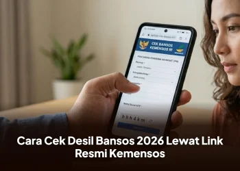 Cara Cek Desil Bansos 2026 Lewat Link Resmi Kemensos