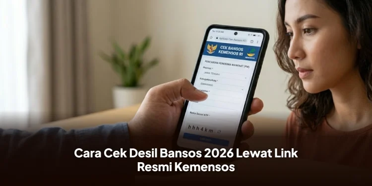 Cara Cek Desil Bansos 2026 Lewat Link Resmi Kemensos
