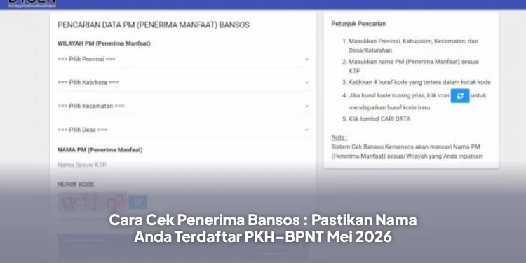 Cara Cek Penerima Bansos : Pastikan Nama Anda Terdaftar PKH–BPNT Mei 2026