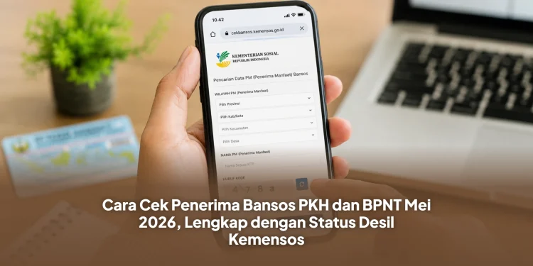 Cara Cek Penerima Bansos PKH dan BPNT Mei 2026, Lengkap dengan Status Desil Kemensos